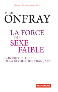 la force du sexe faible