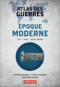 Atlas des guerres à l'époque moderne