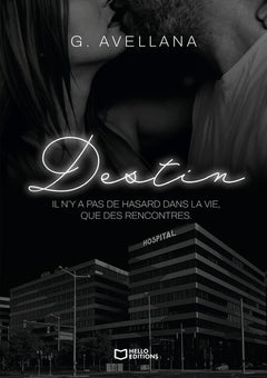 Destin - Tome I : Il n'y a pas de hasard dans la vie, que des rencontres