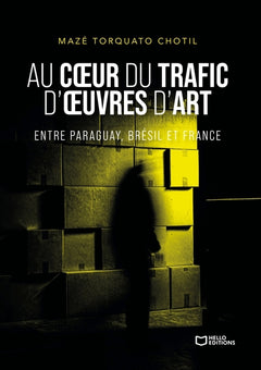 Au coeur du trafic d'oeuvres d'art