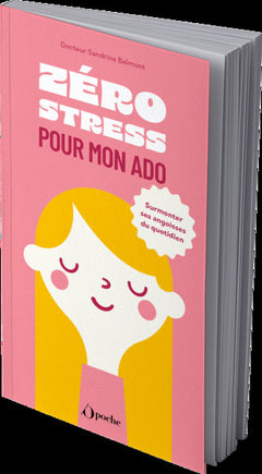 Zéro stress pour mon ado