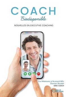 Le coach biodisponible - Nouvelles en executive coaching