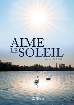 Aime le Soleil