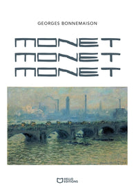 Monet Monet Monet