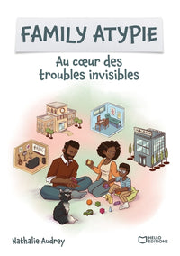 Family Atypie - Au coeur des troubles invisibles