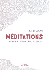 Méditations - Poésie et réflexions courtes
