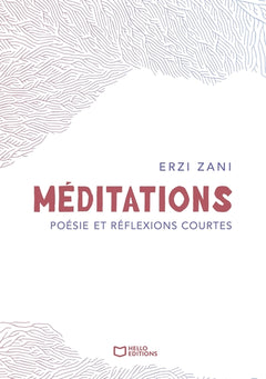 Méditations - Poésie et réflexions courtes