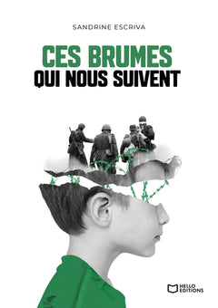 Ces brumes qui nous suivent