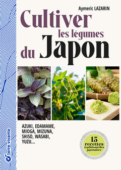 Cultiver les légumes du Japon