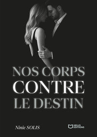 Nos corps contre le destin