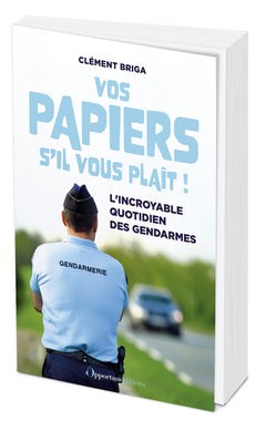 Vos papiers s'il vous plaît !
