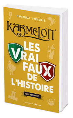 Kaamelott : Les vrai faux de l'Histoire