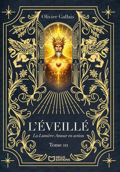 L'Éveillé - Tome III : La Lumière-Amour en action