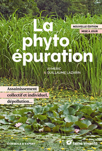 La phytoépuration - Nouvelle édition