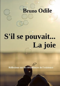 S'il se pouvait... la joie