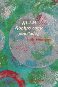 Slam - Sophro conte pour ados