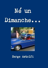 Né un dimanche...