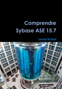 Comprendre Sybase ASE 15.7