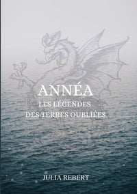 Annéa - Les légendes des Terres Oubliées