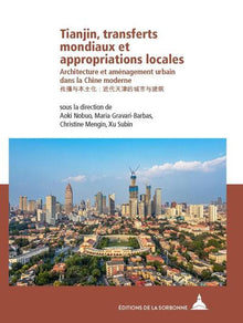 Tianjin, transferts mondiaux et appropriations locales