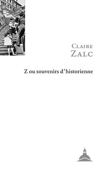 z ou souvenirs d'historienne