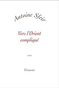Vers l'Orient compliqué