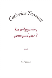La polygamie pourquoi pas