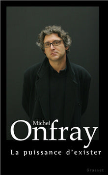 La puissance d'exister : Manifeste hédoniste