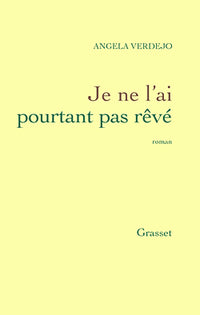 Je ne l'ai pourtant pas rêvé