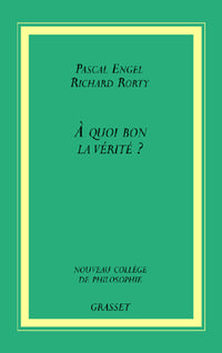 A quoi bon la vérité?