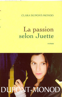 La Passion selon Juette
