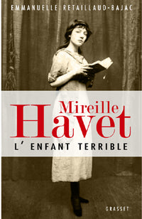 Mireille Havet l'enfant terrible