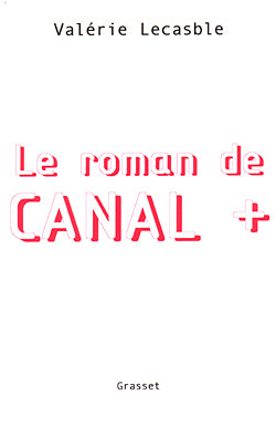 Le Roman de Canal+