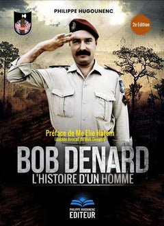 Bob Denard, l'Histoire d'un Homme