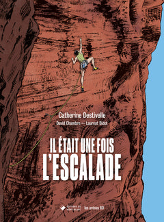 Il était une fois l'escalade - Nouvelle édition augmentée 2025