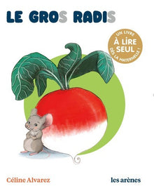 Le gros radis - Les lectures naturelles