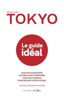 Tokyo - Le guide idéal