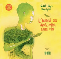 L'ennui des après-midi sans fin