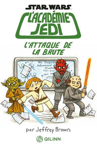 Star Wars : L'Académie Jedi - Tome 3 -  L'Attaque de la brute