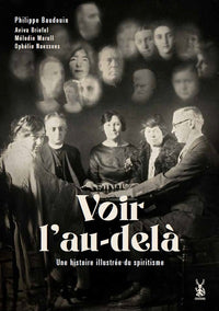 Voir l'au-delà - Histoire illustrée du spiritisme