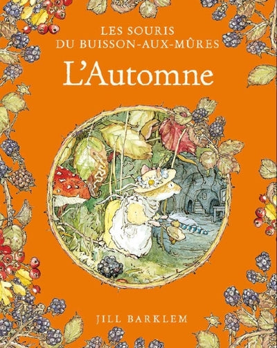 Les souris du buisson aux mûres - L'automne