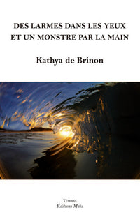 Des larmes dans les yeux et un monstre par la main