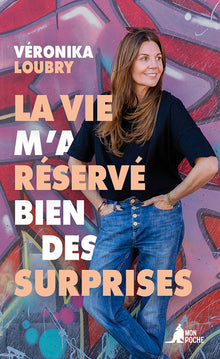 La vie m'a réservé bien des surprises