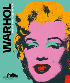 Warhol - Un mythe américain