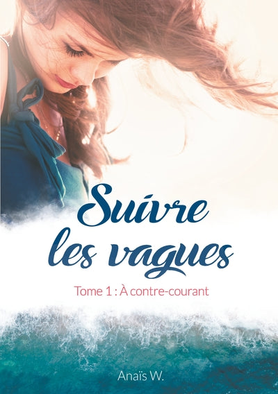 Suivre les vagues: À contre-courant