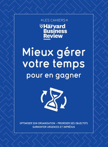 Mieux gérer votre temps pour en gagner