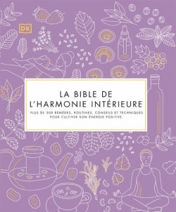 La bible de l'harmonie intérieure
