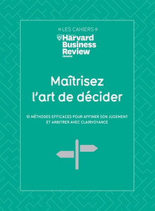 Maitrisez l'art de décider