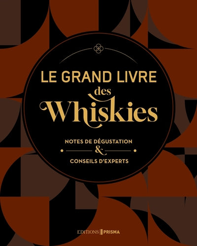 Le grand livre des whiskies