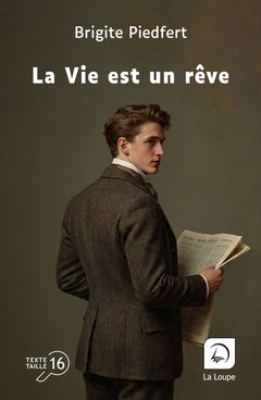 La Vie est un rêve